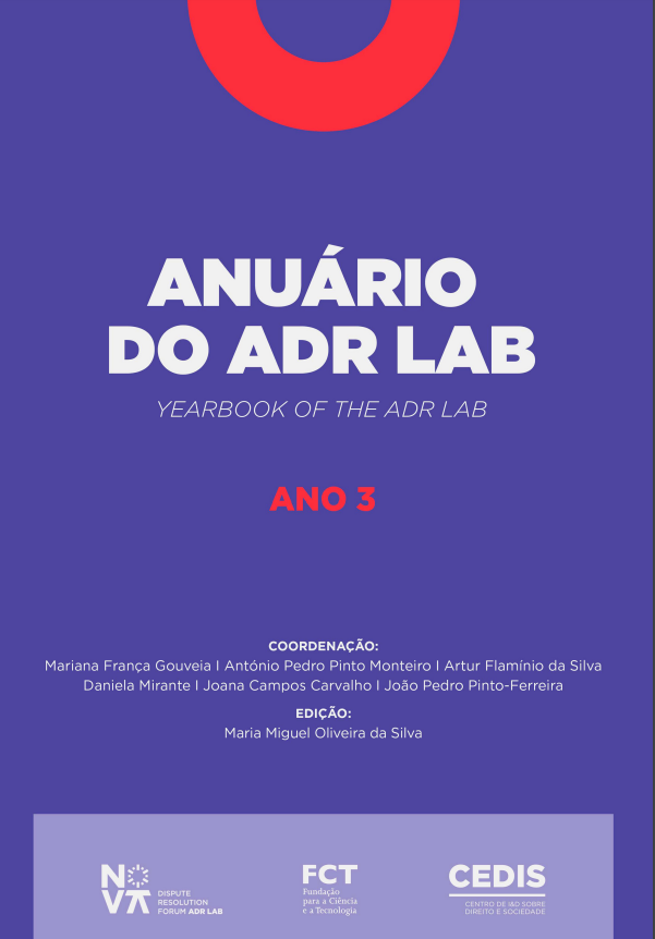 					Ver Vol. 3: Anuário do ADR Lab Laboratório de Resolução Alternativa de Litígios Ano 3 – 2020/2021
				